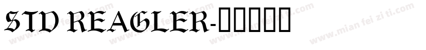 STD REAGLER字体转换